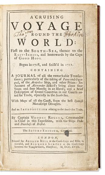 Rogers, Woodes (c. 1679-1732) A Cruising Voyage Round the World: First to the South-Seas, thence to the East-Indies, and homewards by t